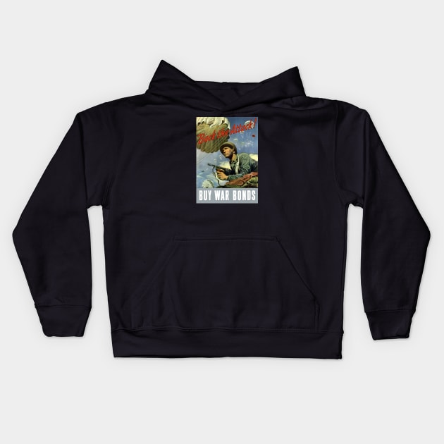 Buy War Bonds - Back The Attack - WW2 Kids Hoodie by warishellstore